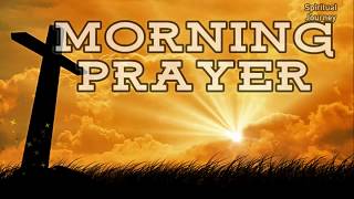 Morning Prayer  A prayer to start the day with Gods Blessings [upl. by Lahpos]