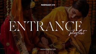 The Ultimate Entrance Playlist  Mashion  Mashaadi 2018 [upl. by Nadnarb]