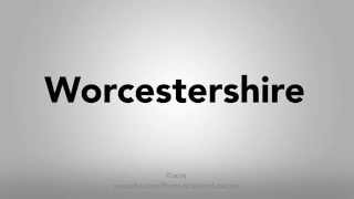 How To Pronounce Worcestershire [upl. by Yrakaz91]