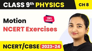 Motion  NCERT Exercises  Class 9 Physics [upl. by Hsac]