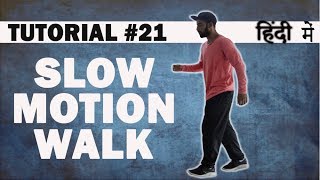 How to do SLOW MOTION WALK Hip Hop Dance Tutorial in Hindi Shivam Yadav Dance Mantra Academy 21 [upl. by Akiaki92]