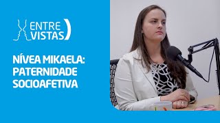 Paternidade Socioafetiva  EntreVistas [upl. by Tannenbaum]