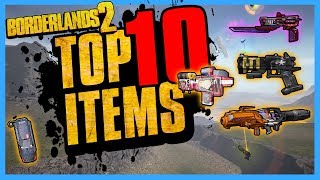 TOP 10 Best Items in Borderlands 2 [upl. by Mariya]