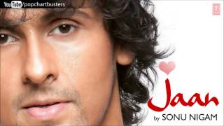 Tera Milna Pal Do Pal Ka Full Song  Sonu Nigam Jaan Album Songs [upl. by Aeneus]