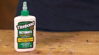 Titebond III Ultimate Wood Glue [upl. by Alel833]