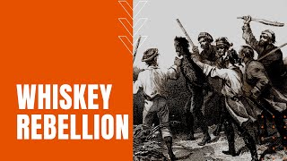 Whiskey Rebellion American Whiskey Producers Condemn Federal Tax [upl. by Anilegnave]