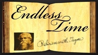 Endless Time by Rabindranath Tagore  Poetry Reading [upl. by Yenruoc]