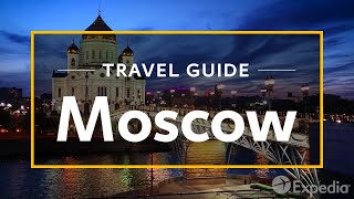 Moscow Vacation Travel Guide  Expedia [upl. by Meakem]