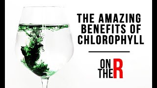 THE BENEFITS OF DRINKING CHLOROPHYLL DAILY [upl. by Pacian]