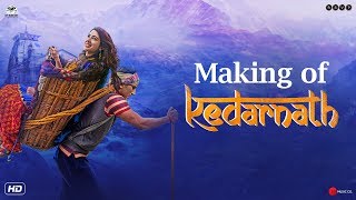 Making of Kedarnath  Sushant Singh Rajput  Sara Ali Khan  Abhishek Kapoor [upl. by Adniral]