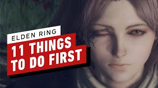 Elden Ring  11 Things To Do First [upl. by Lim93]