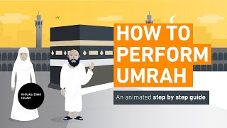 How to Perform Umrah  Step By Step Guide [upl. by Gnos]