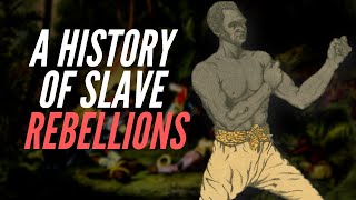 A History Of Slave Rebellions [upl. by Aidil]