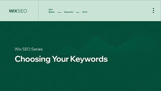 What Are Keywords and How to Choose the Right Ones  Wix SEO [upl. by Eidnar255]