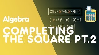 Completing the Square  Part 2  Algebra  Maths  FuseSchool [upl. by Adierf]