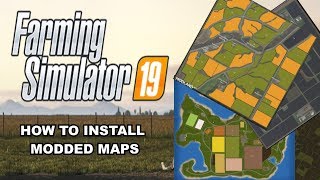 How to install modded maps in Farming Simulator 19 [upl. by Iphigeniah]