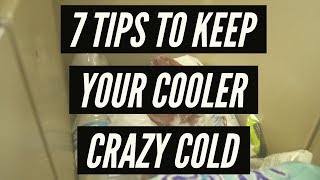 7 Tips To Keep Your Cooler CRAZY Cold [upl. by Finkelstein]