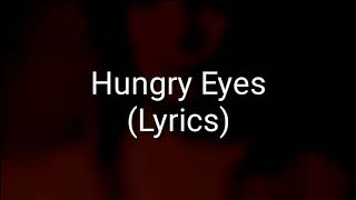 Hungry Eyes  Eric Carmen  Lyrics [upl. by Nyliac49]