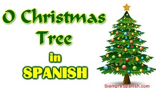 quotO CHRISTMAS TREEquot in Spanish sing along [upl. by Iturhs]