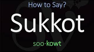 How to Pronounce Sukkot CORRECTLY [upl. by Elon141]