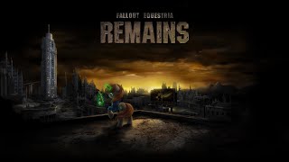 Fallout Equestria REMAINS  Official Trailer [upl. by Ossie]