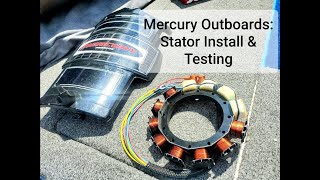 Mercury Outboards Stator Install amp Testing [upl. by Trub]