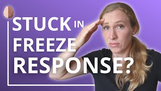 Are You Stuck in Freeze Mode How to Turn off the Freeze Response [upl. by Namzaj]