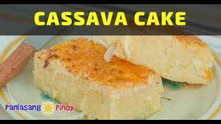 Cassava Cake  Panlasang Pinoy [upl. by Murvyn417]