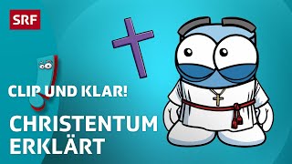 Christentum Weltreligion erklärt  SRF Kids – Clip und klar  Für Kinder erklärt [upl. by Sarah]