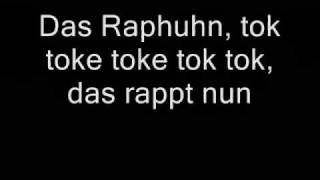 Das Raphuhn Lyrics [upl. by Ahsetel]