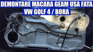 TUTORIAL demontare macara geam usa fata VW Golf 4 Bora in 9 pasi [upl. by Sucramej]