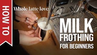 How To Milk Frothing for Beginners 5 Tips [upl. by Caputo266]