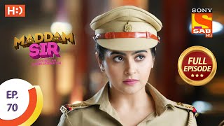 Maddam Sir  Ep 70  Full Episode  16th September 2020 [upl. by Ripleigh579]