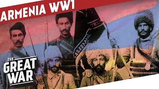 Beyond The Genocide  Armenia in WW1 I THE GREAT WAR Special [upl. by Hctub787]