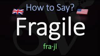 How to Pronounce Fragile American amp English Pronunciation Difference [upl. by Akir105]