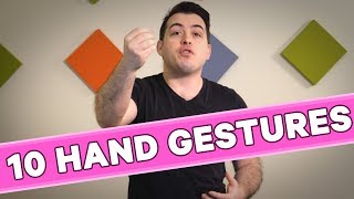 10 Hand Gestures You Should Be Using [upl. by Lajes]