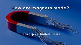 How are magnets made [upl. by Nino]