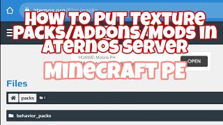 HOW TO PUT TEXTURE PACKSADDONSMODS IN ATERNOS MCPE  kiyumiify [upl. by Keyser]