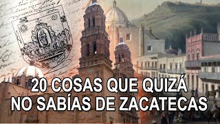 20 cosas que quizá no sabias de Zacatecas [upl. by Aicnelev626]