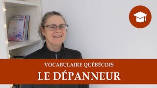 LE DÉPANNEUR  Vocabulaire québécois [upl. by Yeleek]