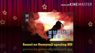 Sousei no Onmyouji opening HD [upl. by Luapleahcim]