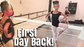 HER 1ST DAY BACK TO DANCE CLASS  FINALLY GOING BACK TO DANCE SINCE THE QUARANTINE BEGAN [upl. by Atteragram930]