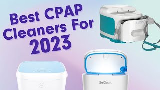 Best CPAP Cleaners For 2023 [upl. by Corwin]