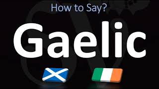 How to Pronounce Gaelic CORRECTLY  Irish VS Scottish [upl. by Drannel692]