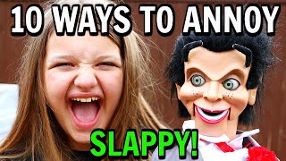 10 Ways To Annoy Slappy The Dummy [upl. by Nosydam]