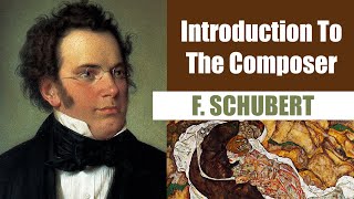 Franz Schubert  Short Biography  Introduction To The Composer [upl. by Thornton430]