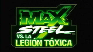 Max Steel vs La Legión Tóxica HD [upl. by Oaks346]