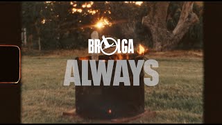 BROLGA Always [upl. by Atinnor]