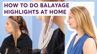 How To Do Balayage Highlights At Home  Light Works StepbyStep Instructions [upl. by Harolda]