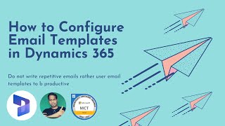 How to Configure Email Templates in Dynamics 365 CECRM [upl. by Adlemy]